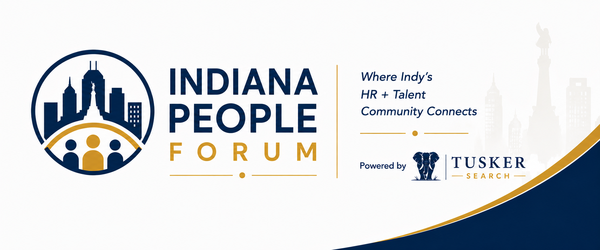 Indiana People Forum. Where Indy’s HR + Talent Community Connects. Powered by Tusker Search.